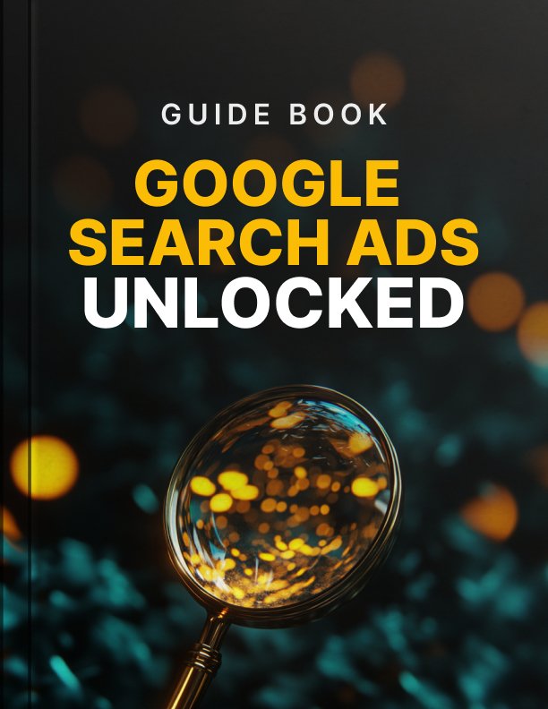 Google Search Ads Unlocked Guide